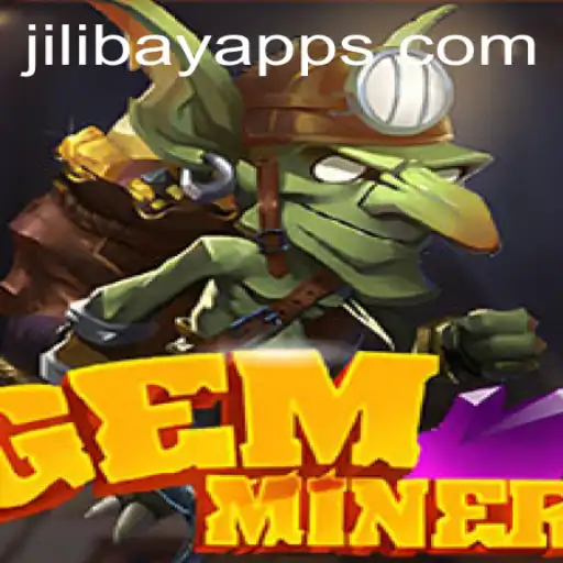 Uncover the Excitement of GemMiner on the Jilibay APP