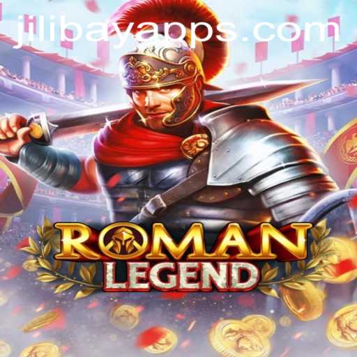 Exploring the Legendary RomanLegend Game Through Jilibay APP
